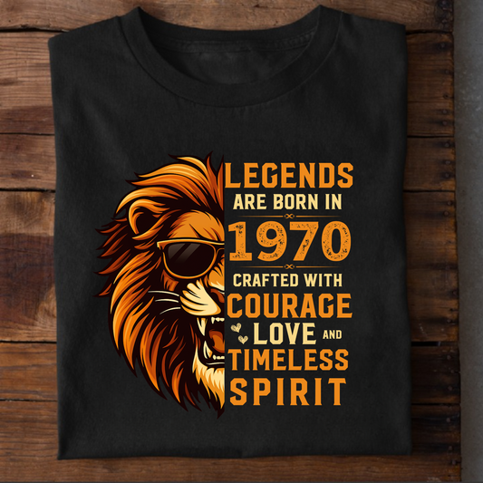 LEGENDS ARE BORN IN 1970 CRAFTED WITH COURAGE CLASSIC T-SHIRT