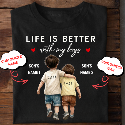 CUSTOMIZED-LIFE IS BETTER WITH MY BOYS CLASSIC T-SHIRT