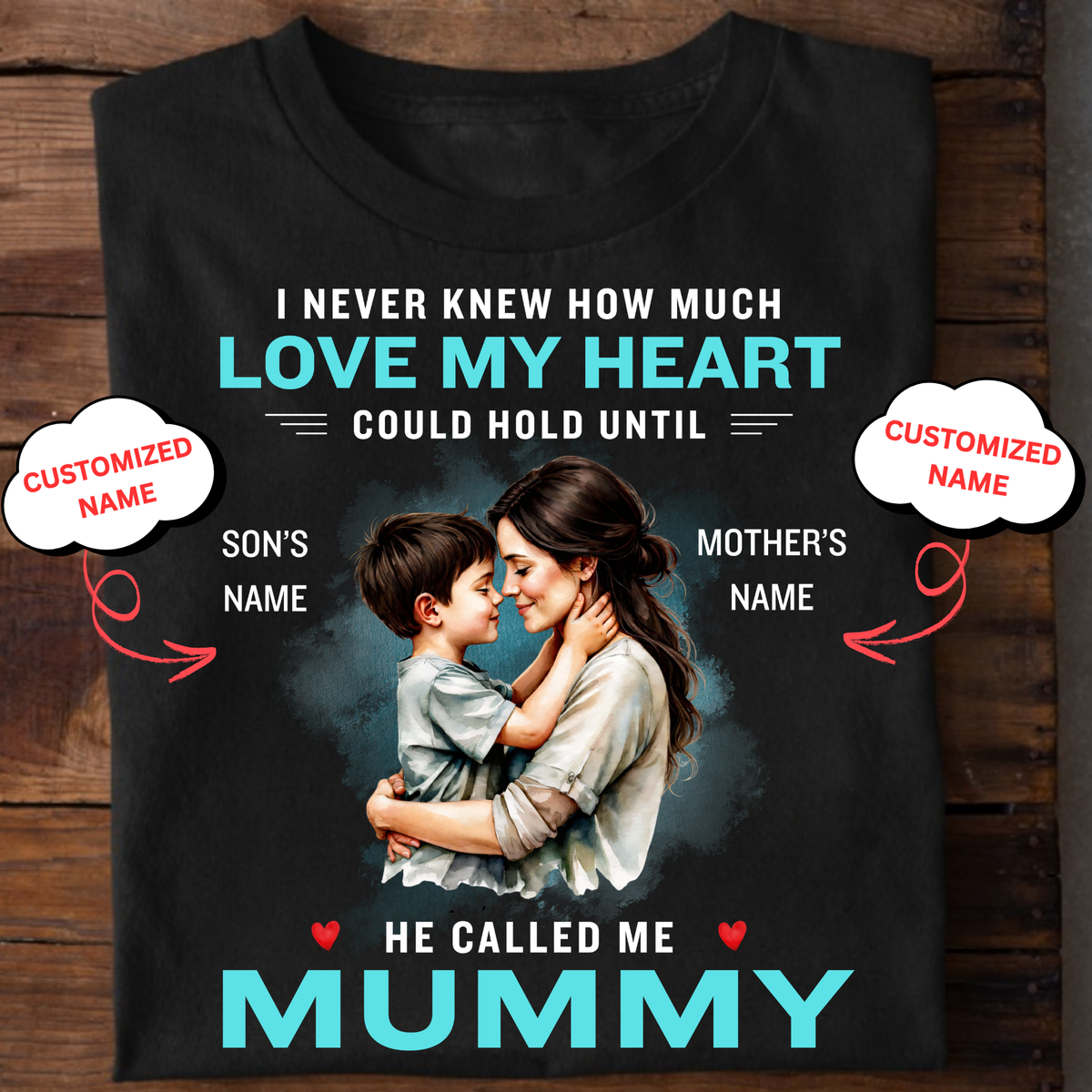 CUSTOMIZED-HE CALLED ME MUMMY (MOTHER & SON) CLASSIC T-SHIRT