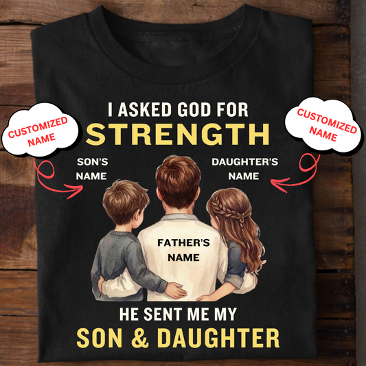 CUSTOMIZED- MY STRENGTH, MY SON & DAUGHTER (FATHER & KIDS) CLASSIC T-SHIRT