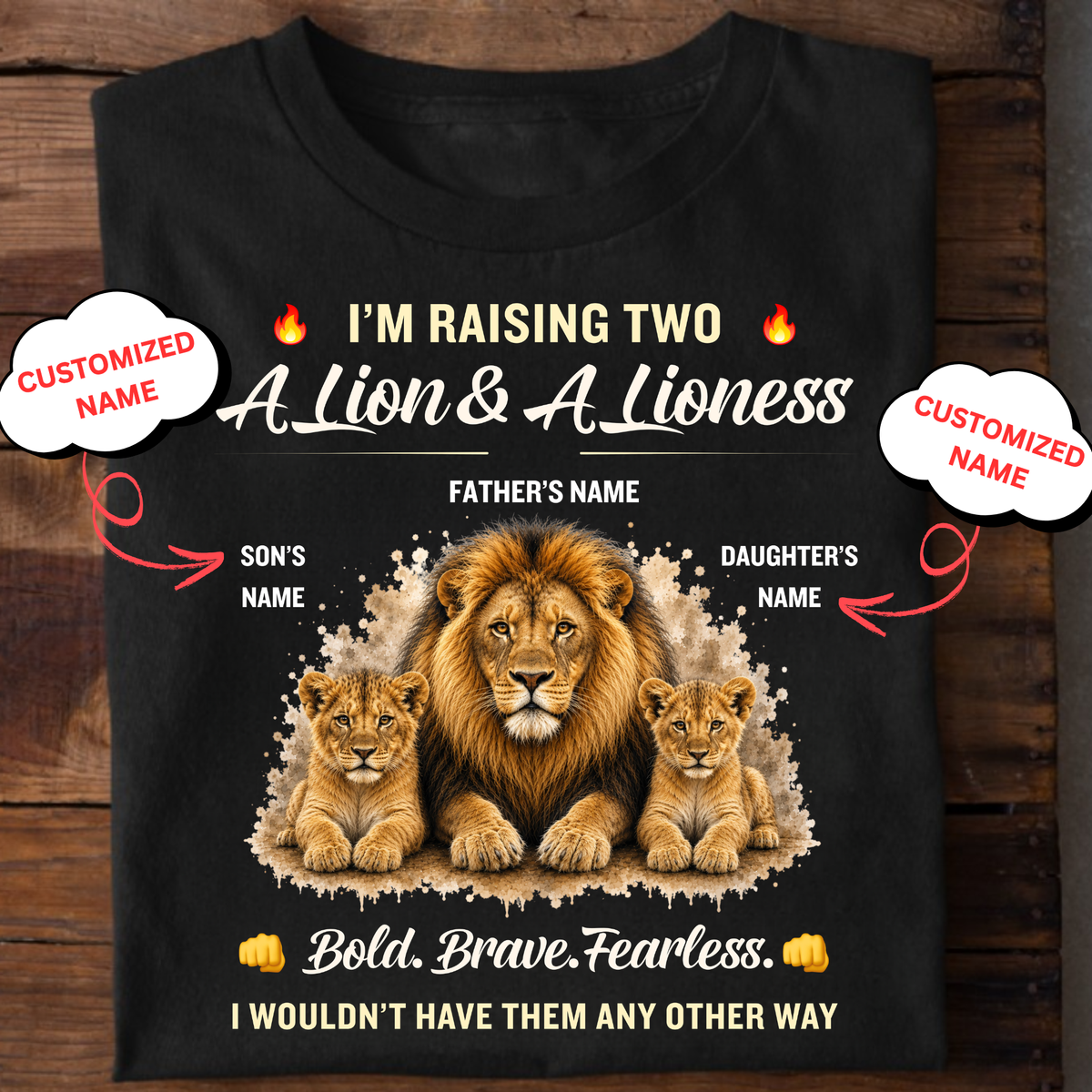 CUSTOMIZED-I AM RAISING TWO, A LION & A LIONESS (FATHER & KIDS) CLASSIC T-SHIRT
