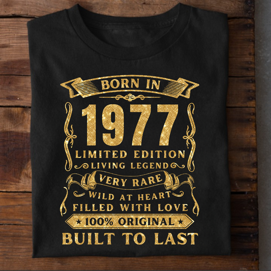 BORN IN 1977 PREMIUM QUALITY T-SHIRT