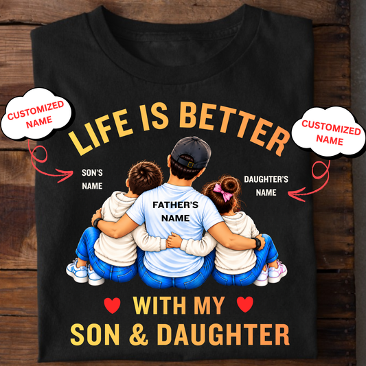 CUSTOMIZED-LIFE IS BETTER WITH MY KIDS (SON & DAUGHTER) CLASSIC T-SHIRT