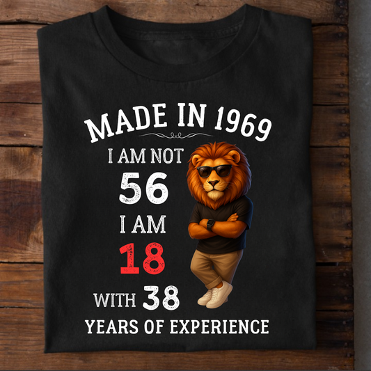 MADE IN 1969 I AM NOT 56 CLASSIC T-SHIRT