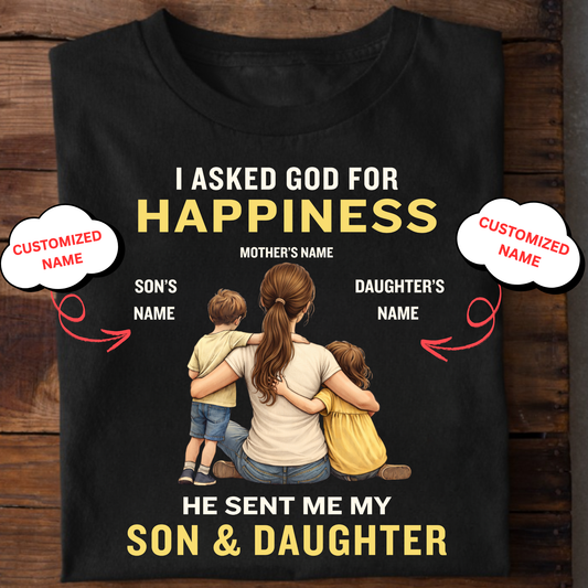 CUSTOMIZED-MY HAPPINESS, MY SON & DAUGHTER (MOTHER) CLASSIC T-SHIRT