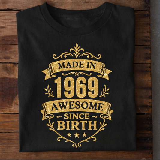 MADE IN 1969 AWESOME SINCE BIRTH PREMIUM QUALITY T-SHIRT