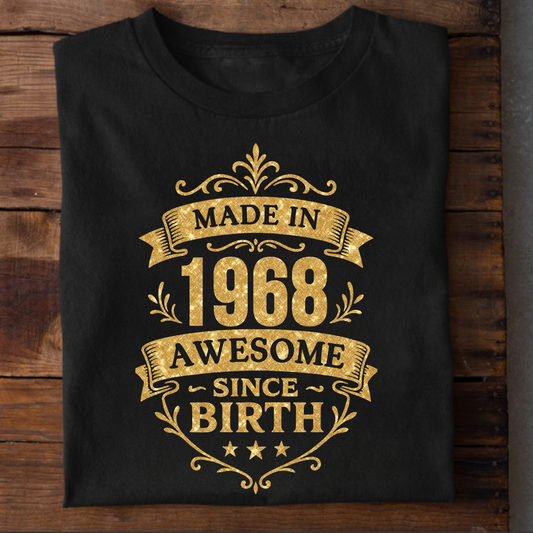 MADE IN 1968 AWESOME SINCE BIRTH PREMIUM QUALITY T-SHIRT