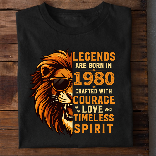 LEGENDS ARE BORN IN 1980 CRAFTED WITH COURAGE CLASSIC T-SHIRT