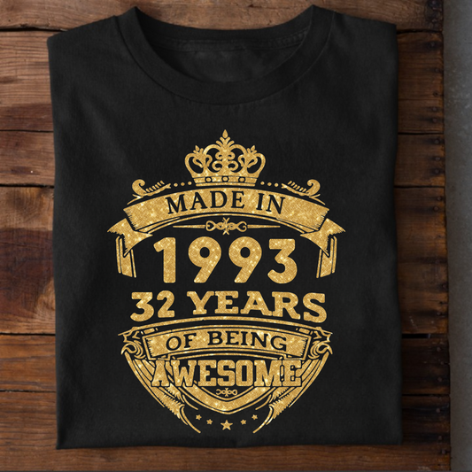 MADE IN 1993 32 YEARS OF BEING AWESOME PREMIUM QUALITY CLASSIC T-SHIRT