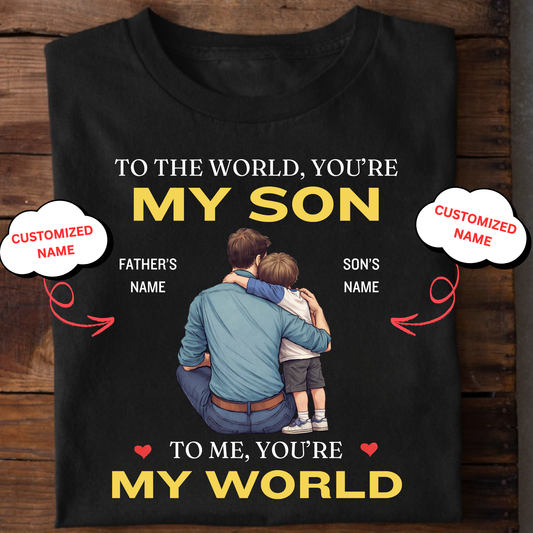 CUSTOMIZED-MY WORLD, MY SON (FATHER & SON) CLASSIC T-SHIRT