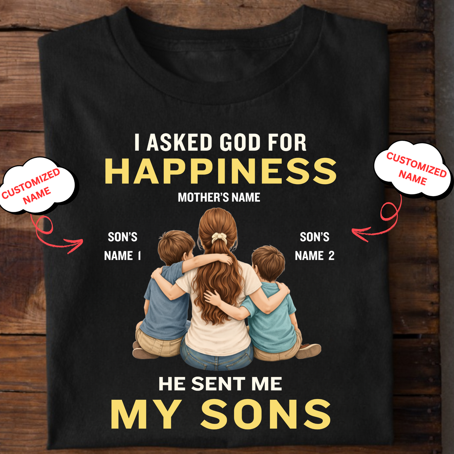 CUSTOMIZED-MY HAPPINESS, MY SONS (MOTHER & SONS) CLASSIC T-SHIRT