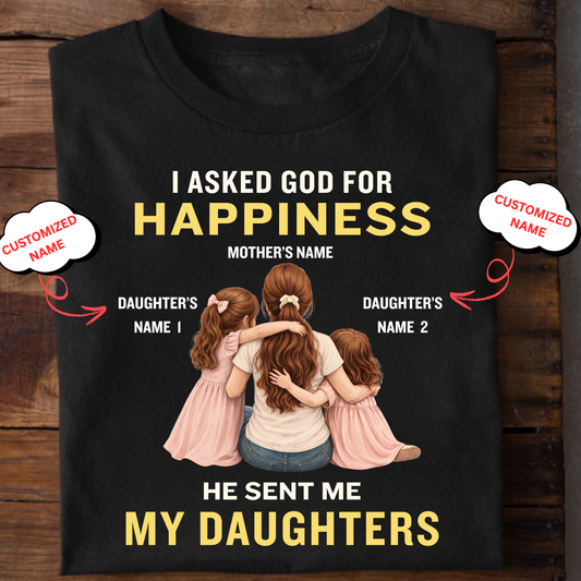CUSTOMIZED-MY HAPPINESS, MY DAUGHTERS (MOTHER & DAUGHTERS) CLASSIC T-SHIRT