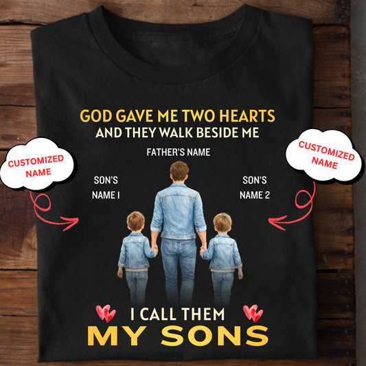 CUSTOMIZED-GOD GAVE ME TWO HEARTS, MY TWO SONS (FATHER & SONS) CLASSIC T-SHIRT