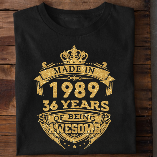 MADE IN 1989 36 YEARS OF BEING AWESOME PREMIUM QUALITY CLASSIC T-SHIRT