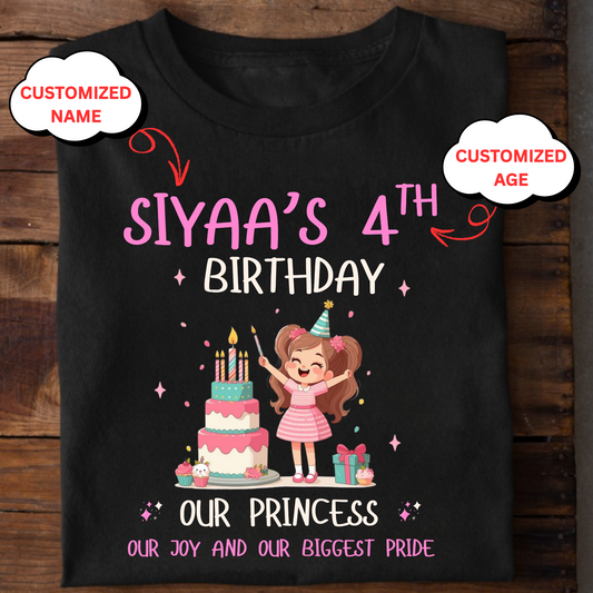 CUSTOMIZATION GIRL'S T-SHIRT- OUR PRINCESS, OUR JOY AND OUR BIGGEST PRIDE