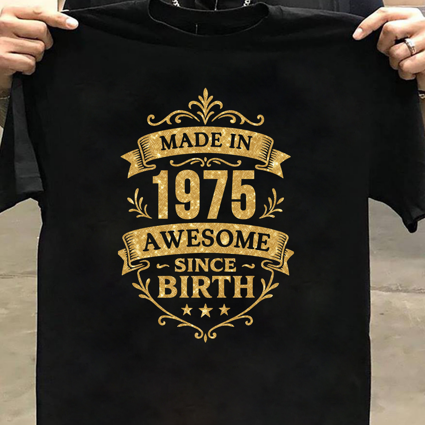 MADE IN 1975 AWESOME SINCE BIRTH PREMIUM QUALITY T-SHIRT