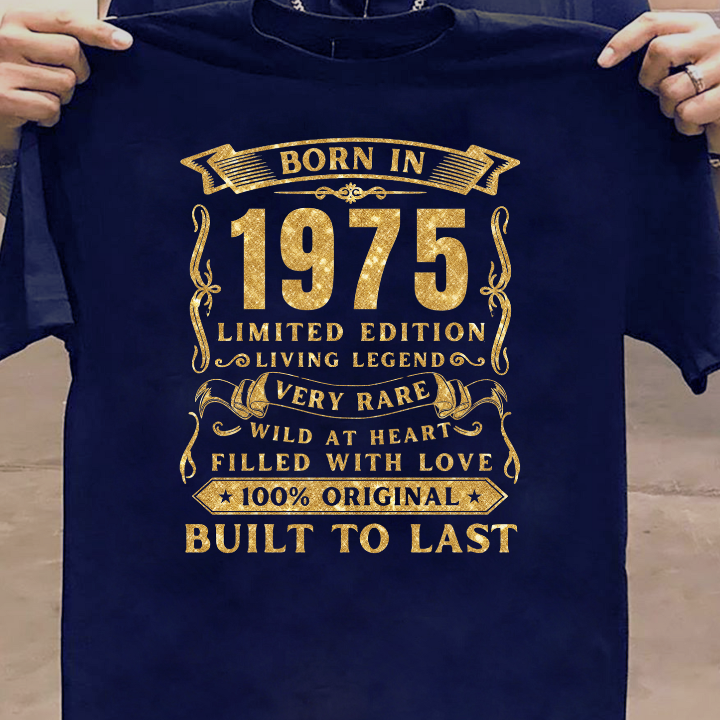 BORN IN 1975 PREMIUM QUALITY T-SHIRT