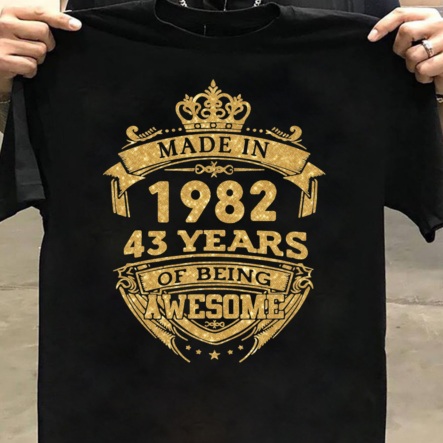 MADE IN 1982 43 YEARS OF BEING AWESOME