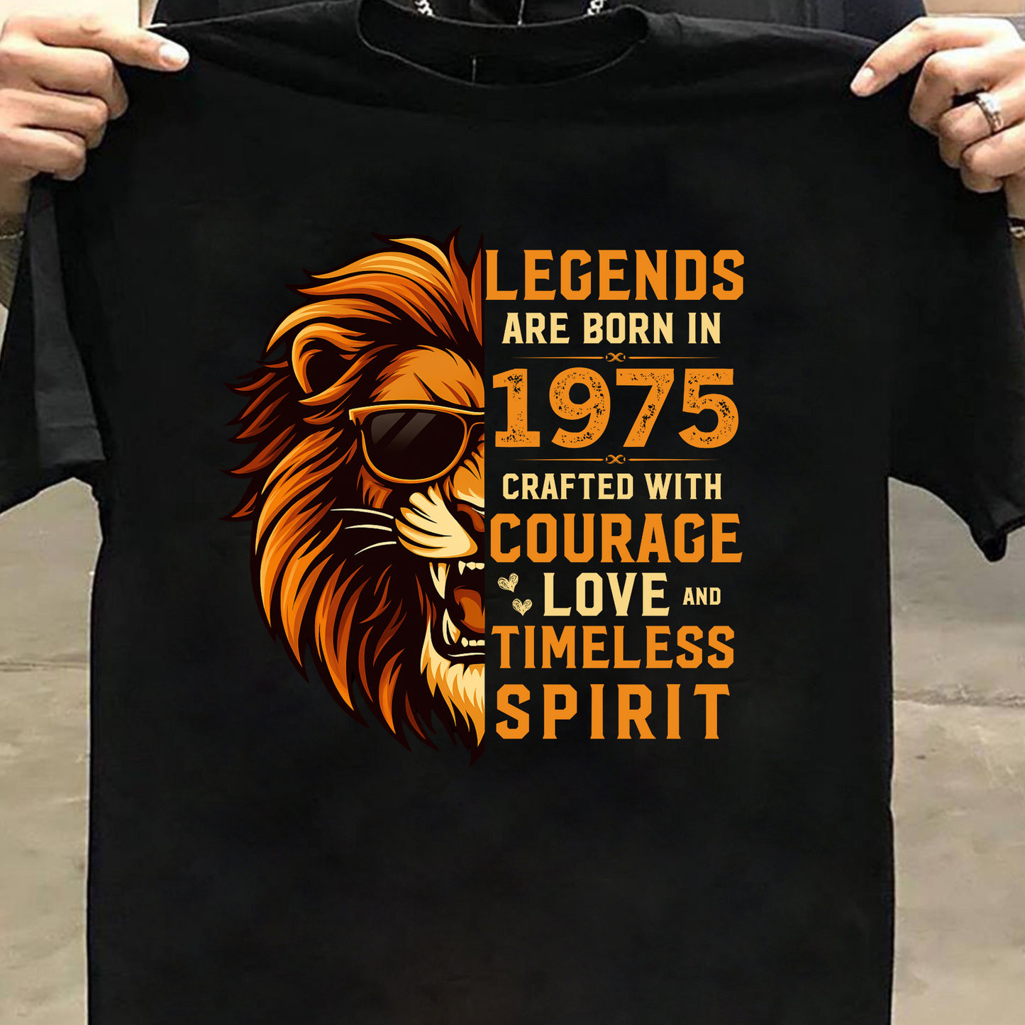 LEGENDS ARE BORN IN 1975 CRAFTED WITH COURAGE CLASSIC T-SHIRT