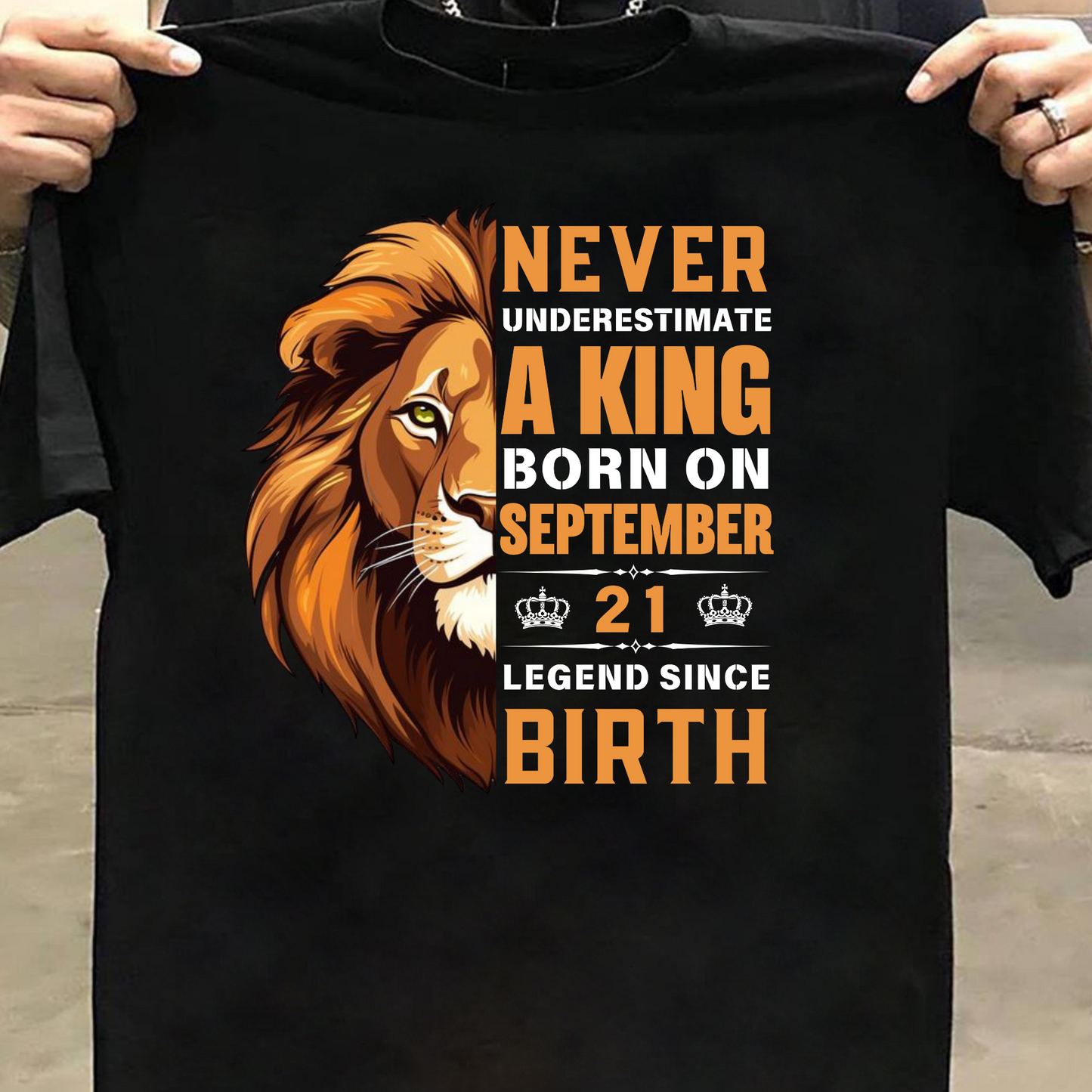 KING SEPTEMBER 21 PREMIUM QUALITY T-SHIRT