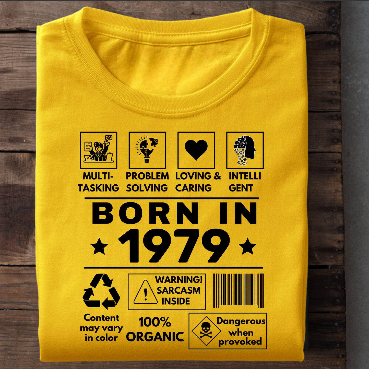 BORN IN 1979 MULTITASKING CLASSIC T-SHIRT