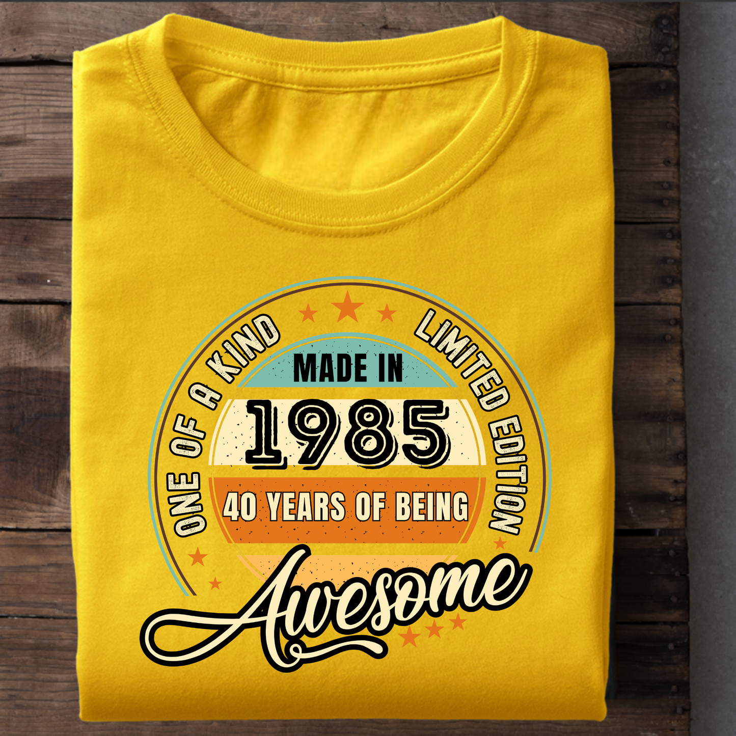 ONE OF A KIND LIMITED EDITION 1985 40 YEARS OF BEING AWESOME CLASSIC T-SHIRT