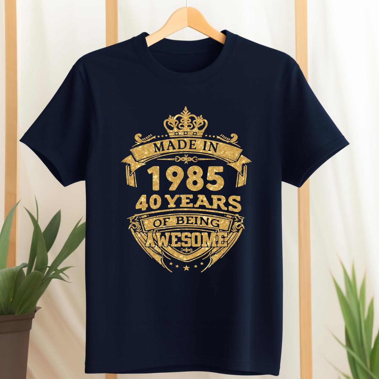 MADE IN 1985 40 YEARS OF BEING AWESOME