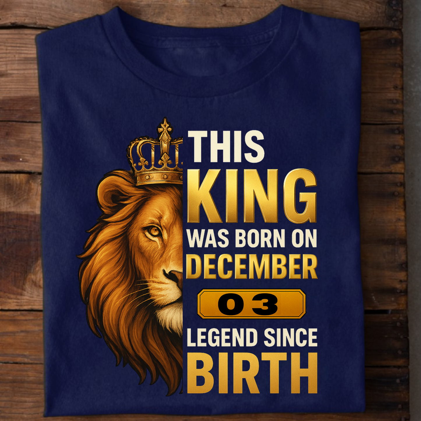 03 DECEMBER KING PREMIUM QUALITY T-SHIRT