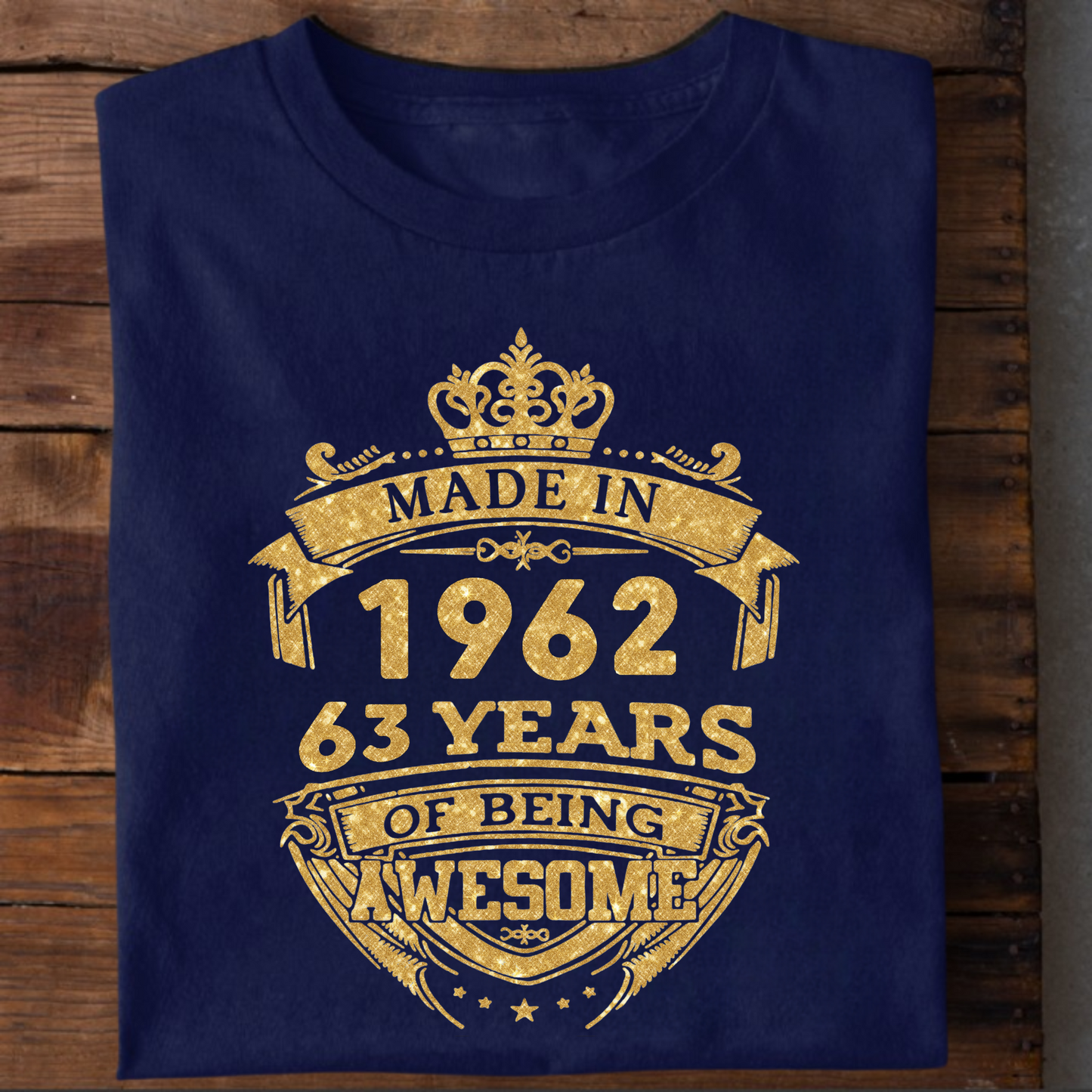 MADE IN 1962 63 YEARS OF BEING AWESOME