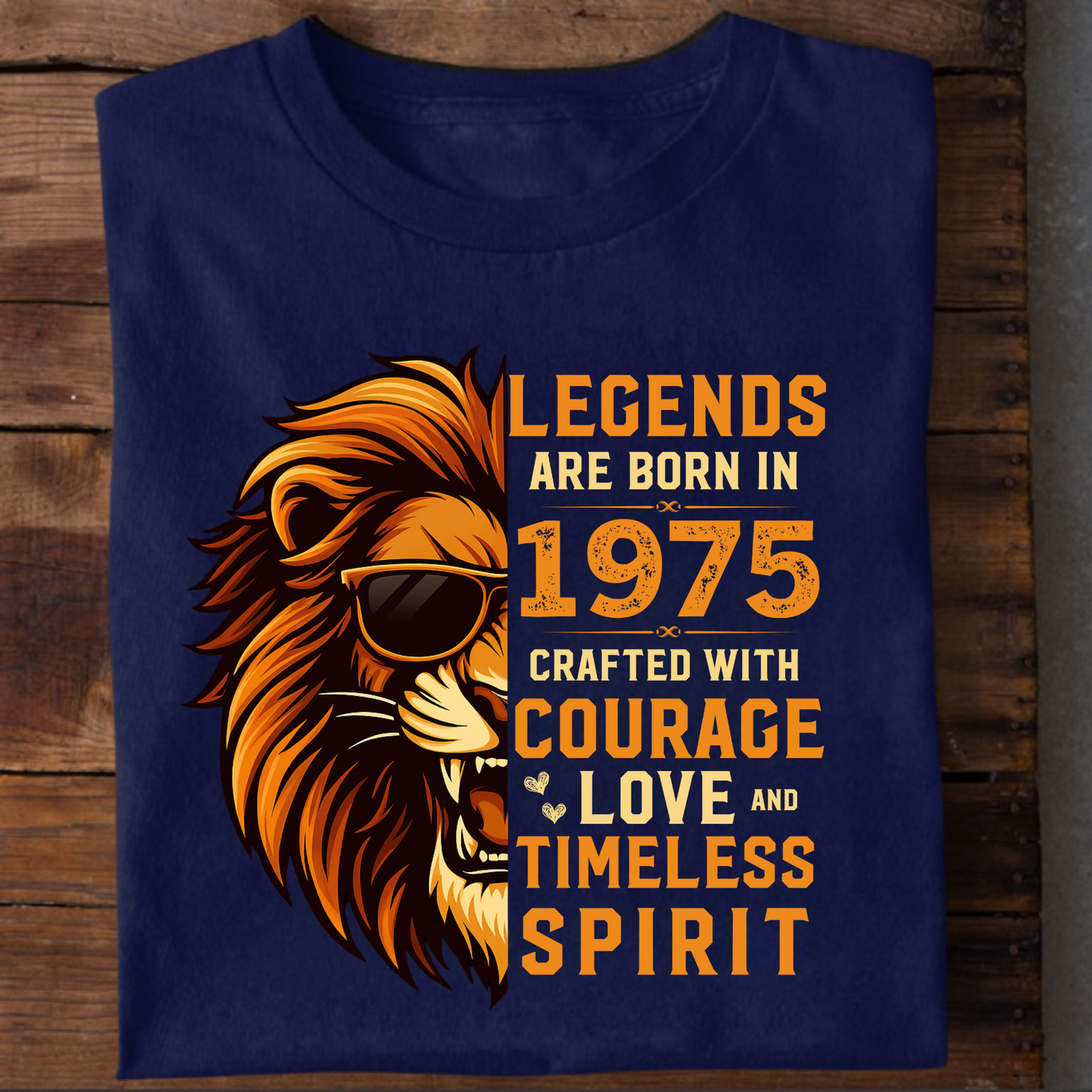 LEGENDS ARE BORN IN 1975 CRAFTED WITH COURAGE CLASSIC T-SHIRT