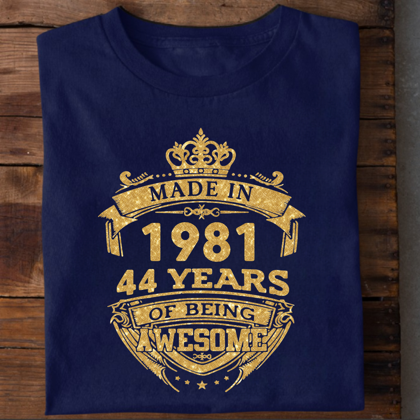 MADE IN 1981 44 YEARS OF BEING AWESOME