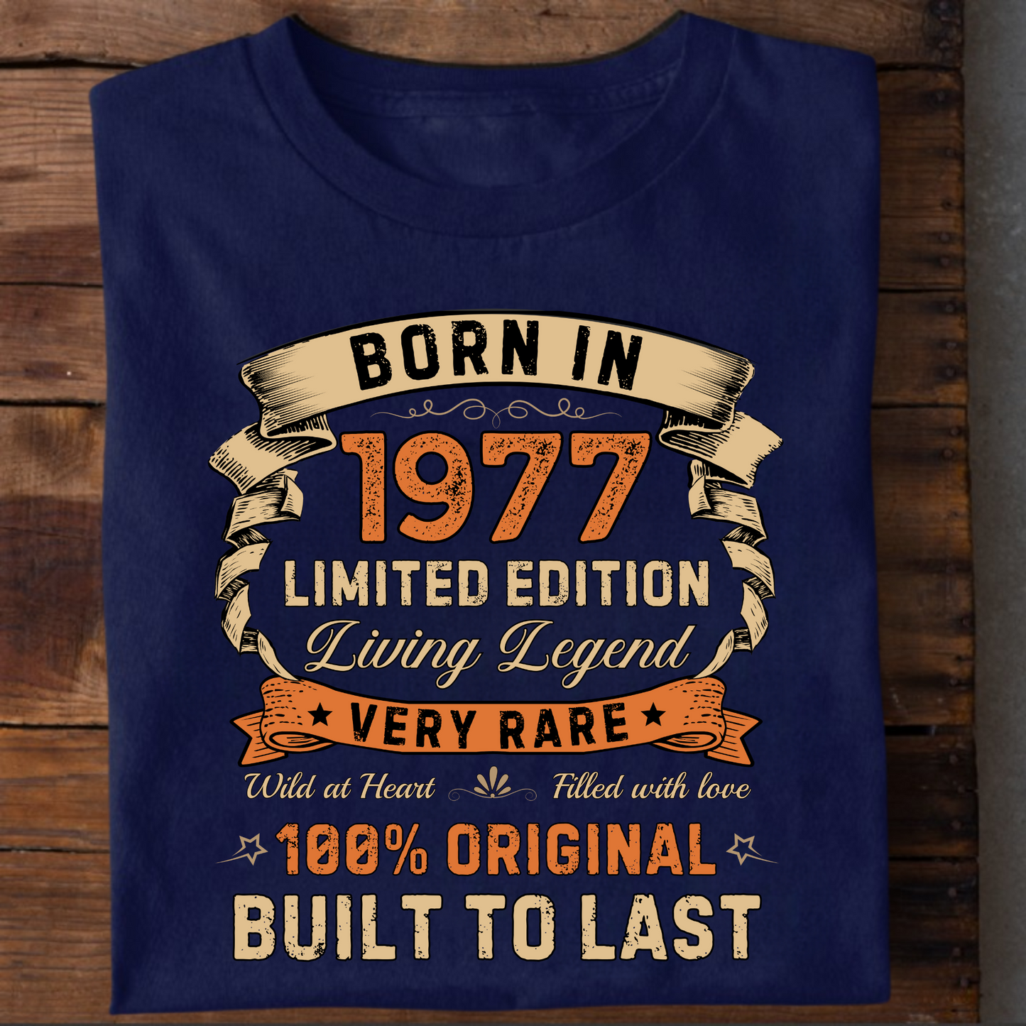 BORN IN 1977 LIMITED EDT PREMIUM QUALITY T-SHIRT