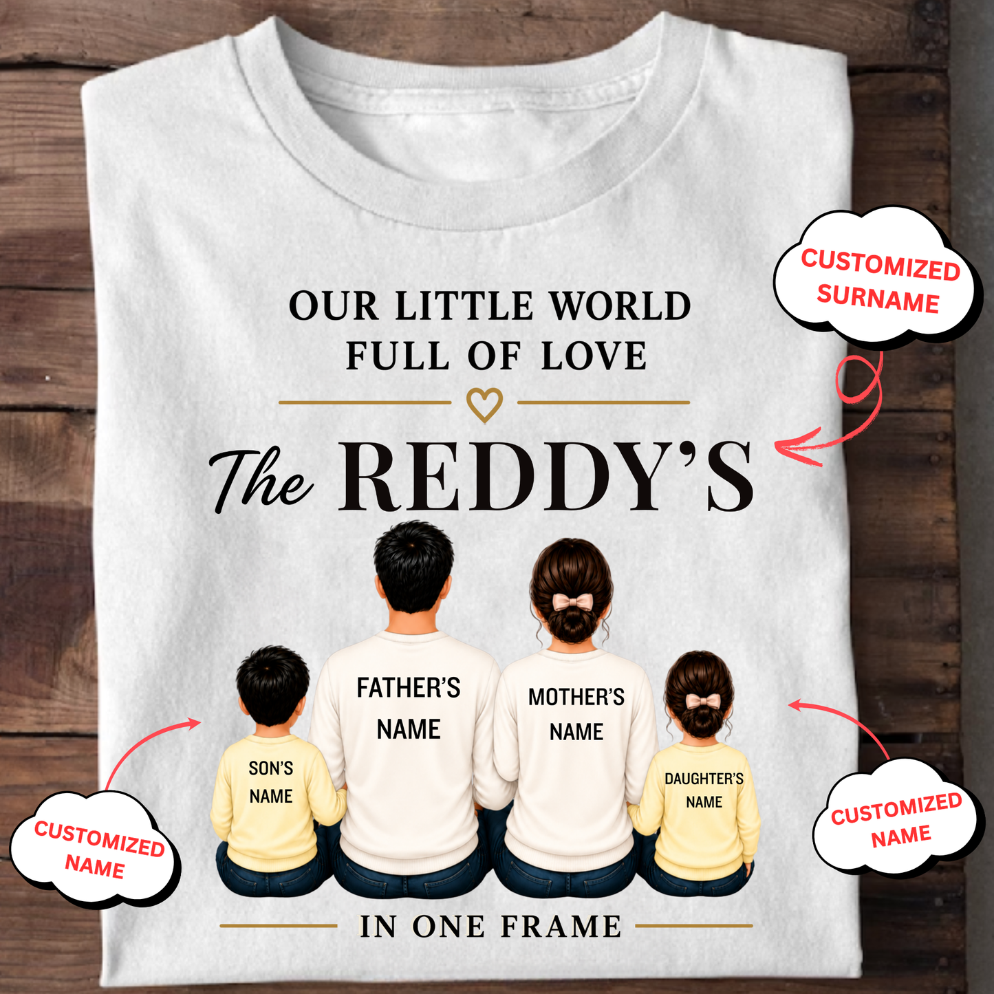 CUSTOMIZED SURNAME-OUR LITTLE WORLD FULL OF LOVE (2 KIDS-SON &DAUGHTER) CLASSIC T-SHIRT