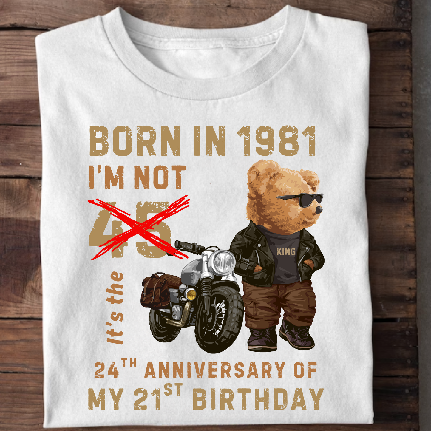 BORN IN 1981 I'M NOT 45 IT'S 19TH ANNIVERSARY OF MY 26TH BIRTHDAY CLASSIC T-SHIRT