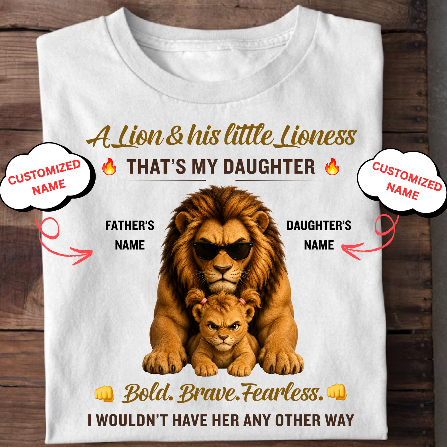 CUSTOMIZED- A LION & HIS LITTLE LIONESS (FATHER & DAUGHTER) CLASSIC T-SHIRT